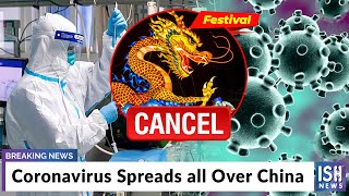 Coronavirus Spreads all Over China