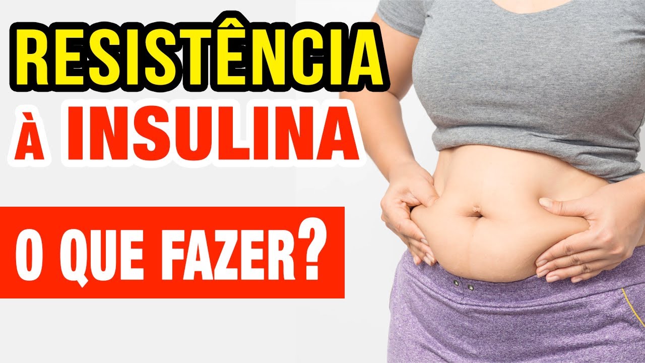 ACABE com a RESISTÊNCIA À INSULINA - Sinais e O QUE FAZER!