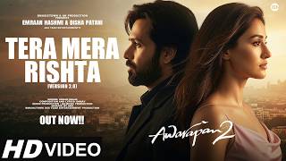 Download lagu Tera Mera Rishta (Version 2) | Awarapan 2 | New Song 2026 | Emraan Hashmi | Disha Patani | New Song mp3 Download lagu Tera Mera Rishta (Version 2) | Awarapan 2 | New Song 2026 | Emraan Hashmi | Disha Patani | New Song mp3