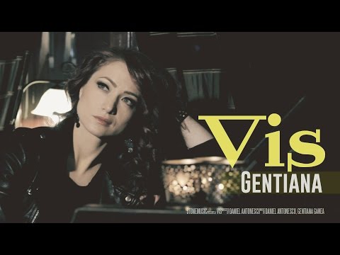 Gentiana  - Vis ( Oficial video- HD )