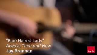 Jay Brannan - Blue Haired Lady (Last.fm Sessions)