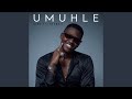 Umuhle (feat. Nokwazi)
