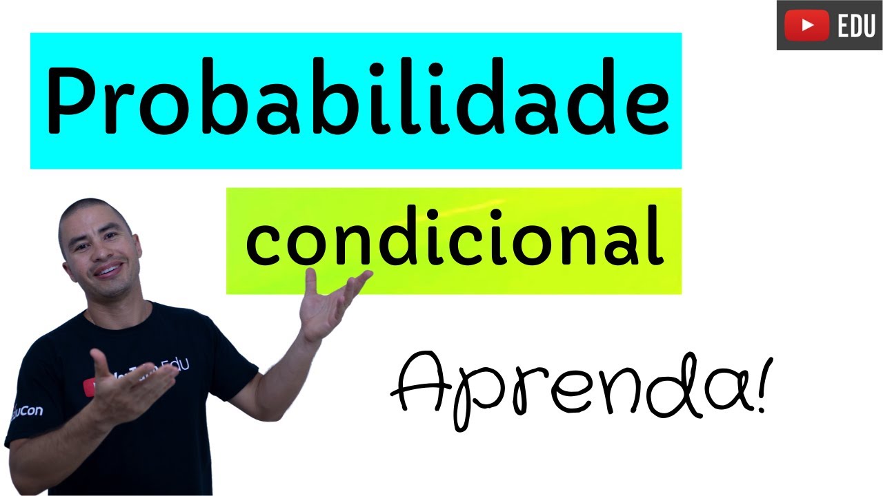 PROBABILIDADE CONDICIONAL | RÁPIDO e FÁCIL