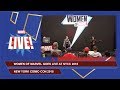 Women of Marvel: Picture This LIVE at New York Comic Con 2018!