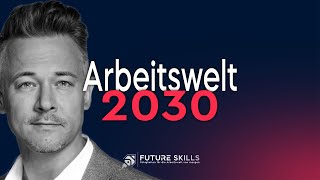 7 Wahrheiten der Arbeitswelt von morgen | Future Skills mit Daniel Auwermann