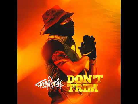 , Tony Sheikh - DON'T TRIM