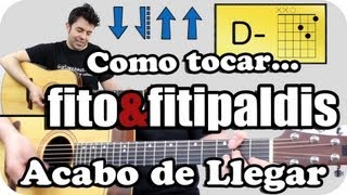 Acabo de Llegar de Fito Tutorial guitarra acordes y ritmo TUTORIAL guitarra acústica