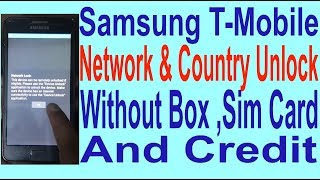 Samsung T-Mobile Network & Country Unlock Without Box, Sim Card & Credit.