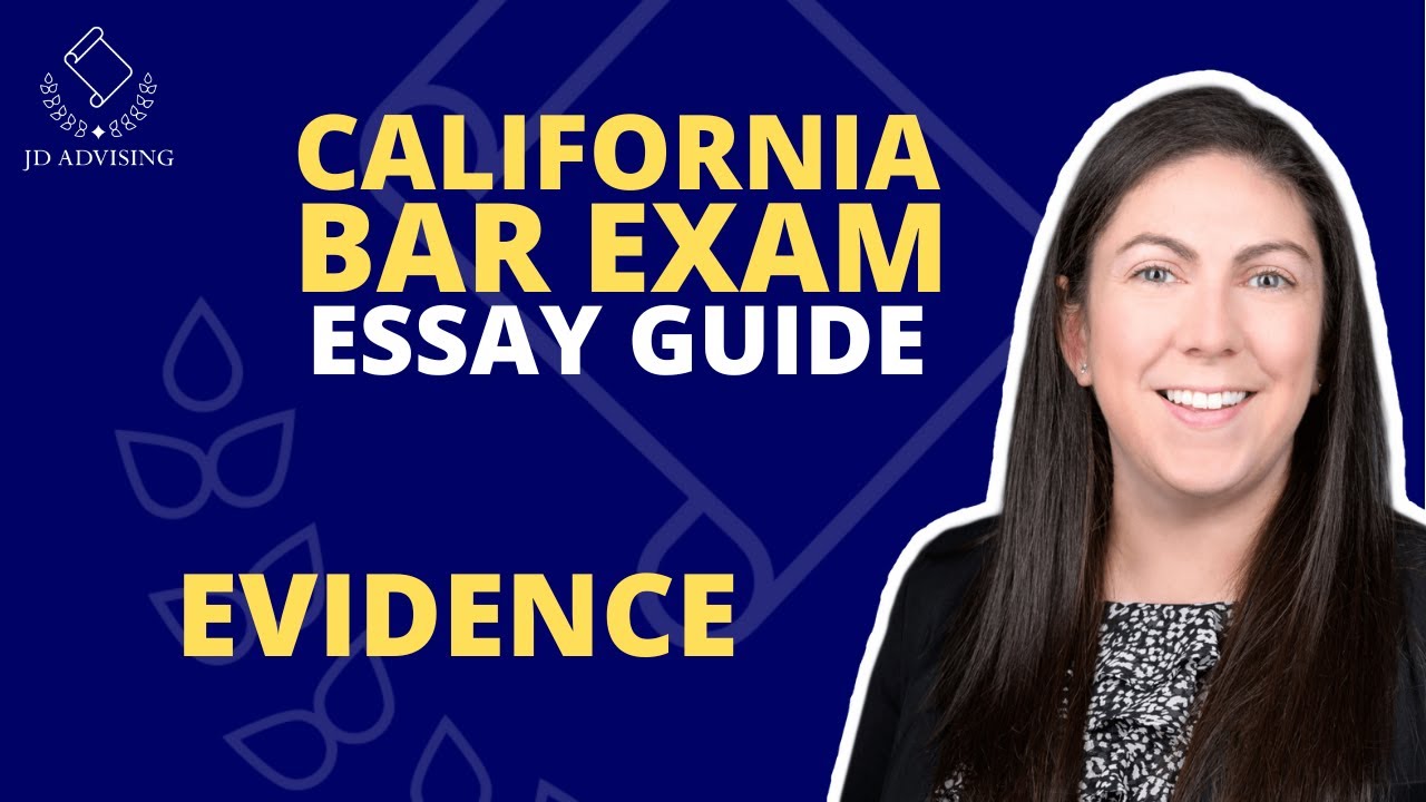 CALIFORNIA BAR EXAM ESSAY GUIDE Part 11 - Evidence