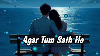 Download lagu Agar Tum Saath Ho (Slowed   Reverb) | Heartfelt Pain in Every Beat mp3