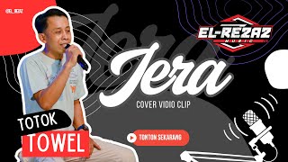 Download lagu JERA dengan penuh penghayatan || TOTOK TOWEL MC || El-REZAZ MUSIC 2026 mp3 Download lagu JERA dengan penuh penghayatan || TOTOK TOWEL MC || El-REZAZ MUSIC 2026 mp3