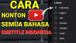 cara nonton youtube semua bahasa menjadi bahasa indonesia di hp android