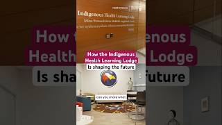 How the Indigenous Health Learning Lodge is shaping the future #shorts #mcmasteruniversity