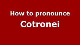 How to pronounce Cotronei