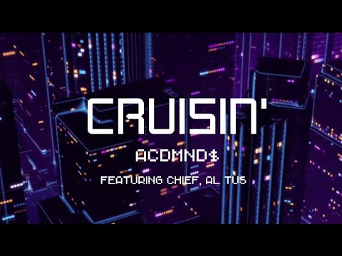ACDMND$ - Cruisin' ft. Chief [Lyric Video]