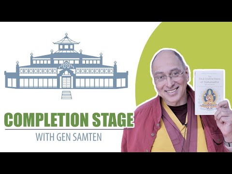 It's the Final Week! Completion Stage Meditation with Gen Samten
