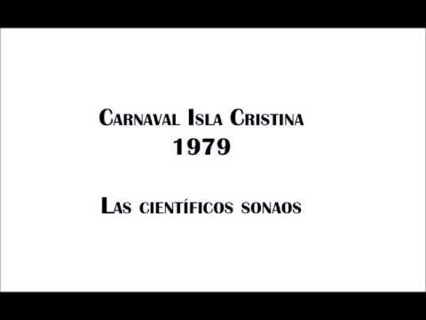 Carnaval Isla Cristina 1979 Murga Los Científicos sonaos(2º Premio).