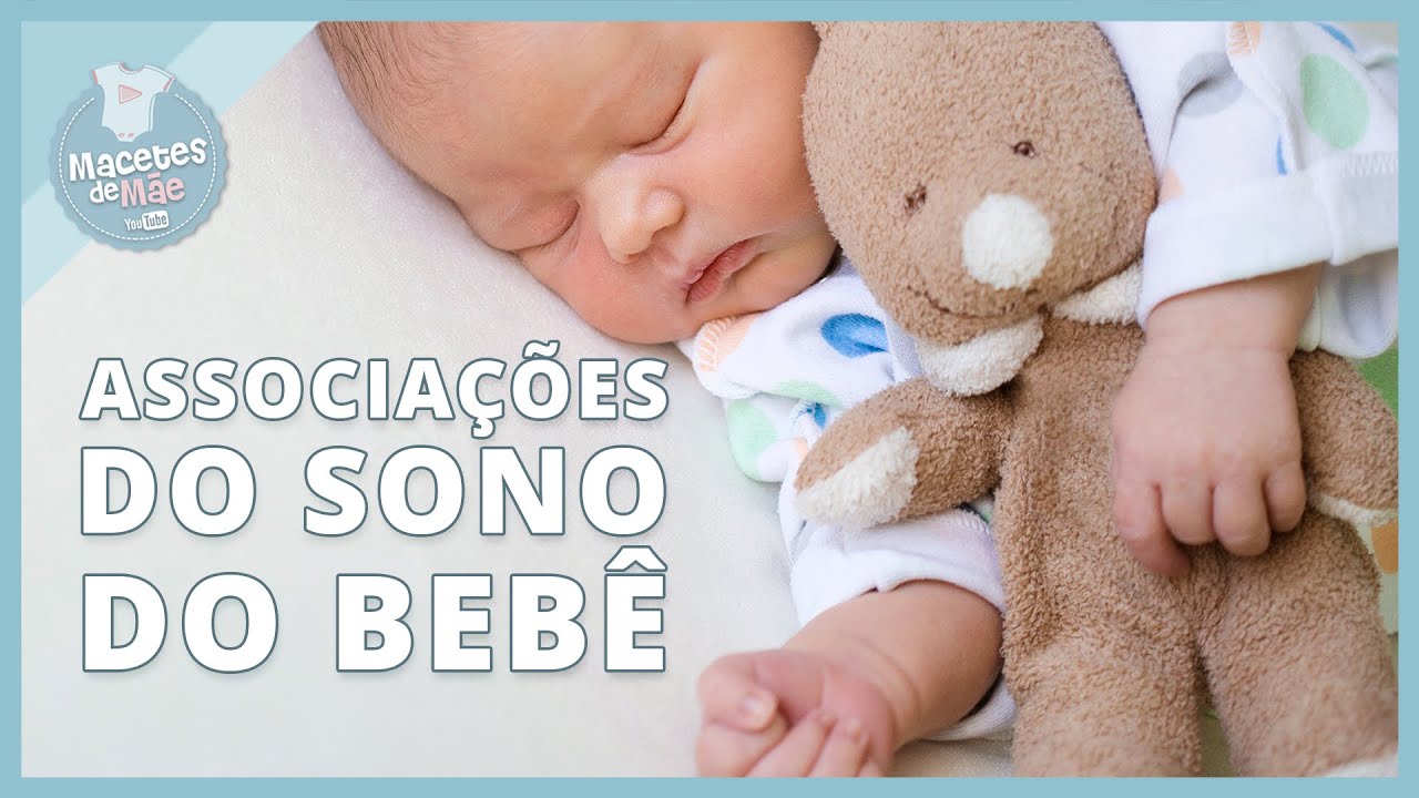 SONO DO BEBÊ:  As ASSOCIAÇÕES CORRETAS para uma noite de SONO PERFEITA | MACETES DE MÃE