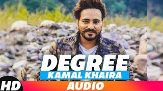 Degree (Full Audio) by Kamal Khaira, Bling Singh