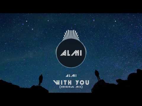 Almi - With You (Original Mix)