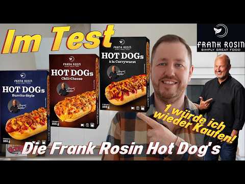 Frank Rosin: Hot Dogs - Currywurst, Chili Cheese & Burito Style (in Test)