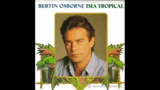 Isla Tropical. Bertin Osborne