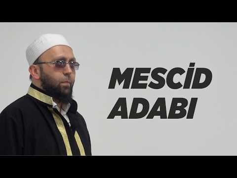 Mescidlerin Önemi ve Uyulması Gereken Kurallar | Hüseyin Oral | Cuma Hutbesi