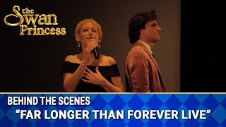 Far Longer Than Forever | Liz Callaway and David Burnham | Swan Princess 25th Anniversary