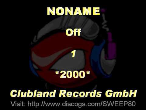NONAME - Off 1 *2000* [CLR007-Clubland Records GmbH]