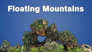The Engineering Behind Disney's Floating Mountains