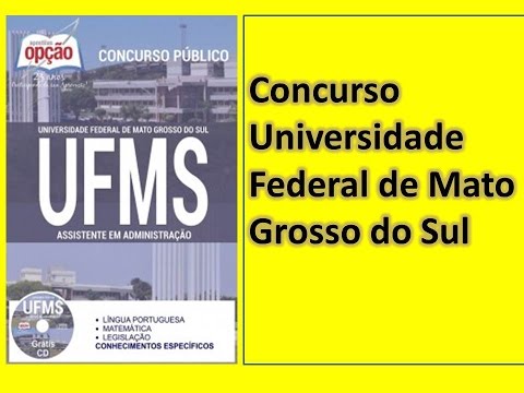 Apostila Concurso Universidade Federal de Mato Grosso do Sul-UFMS-ASSISTENTE EM ADMINISTRAÇÃO-