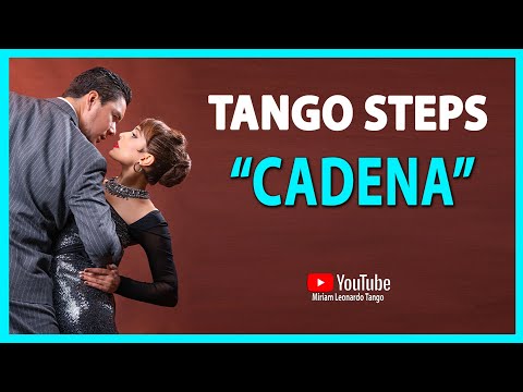 ARGENTINE TANGO STEPS:   "Cadena"   (Technique for Leaders & Followers)