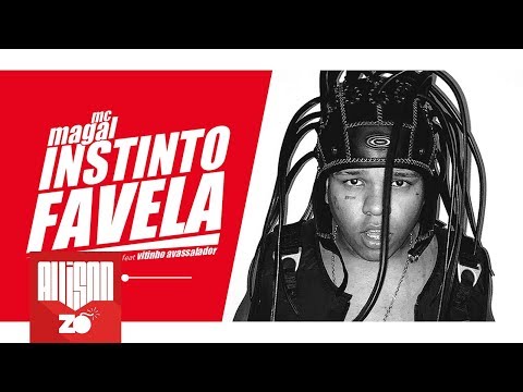 MC Magal - Instinto Favela (DJ Tavares) feat. Vitinho Avassalador