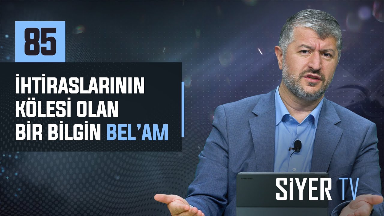 85. İhtiraslarının Kölesi Olan Bir Bilgin Bel'am episode artwork