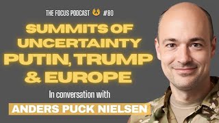Can Talking to Putin Really End the War? | Anders Puck Nielsen | TFP #80