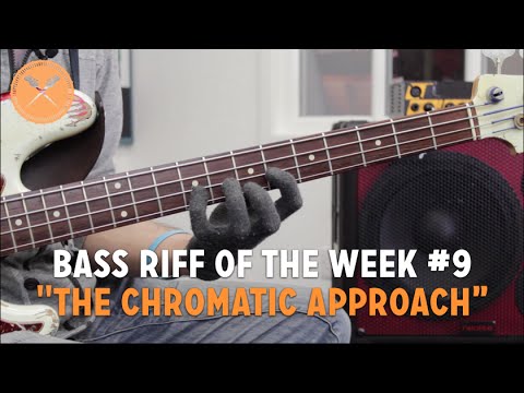 "The Chromatic Approach" - Bass Riff of The Week #9 (L#130)