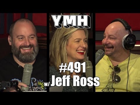 Your Mom's House Podcast Ep. 491 - w/ Jeff Ross