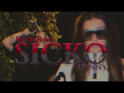 KEVIN ROUS - SICKO ( FEAT DYYNY ) 27 VIDEO