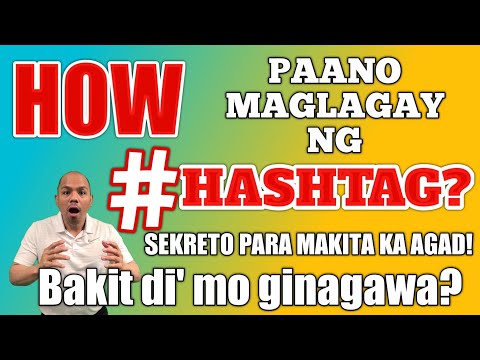 Paano gumawa ng #HASHTAG? | How to make HASHTAGS?