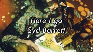 Here I Go- Syd Barrett sub español