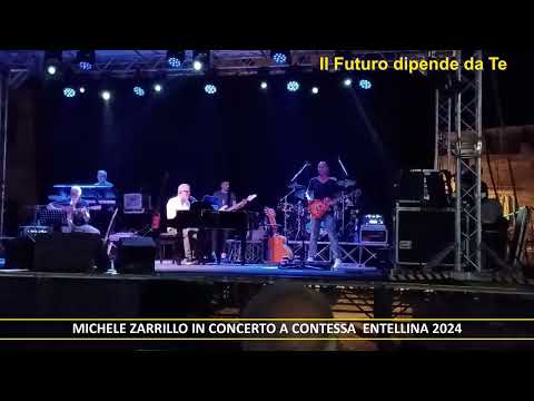CONTESSA ENTELLINA - Michele Zarrillo in concerto il 07-09-2024 frammenti di una serata