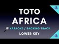 Toto - Africa | Lower Key Karaoke With Lyrics