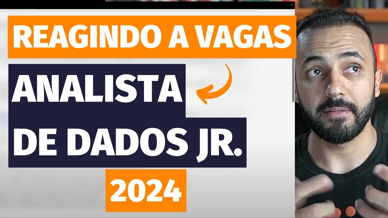 Como estão Vagas para Analista de Dados Jr. em 2024? | Reagindo a Vagas na Área de Dados