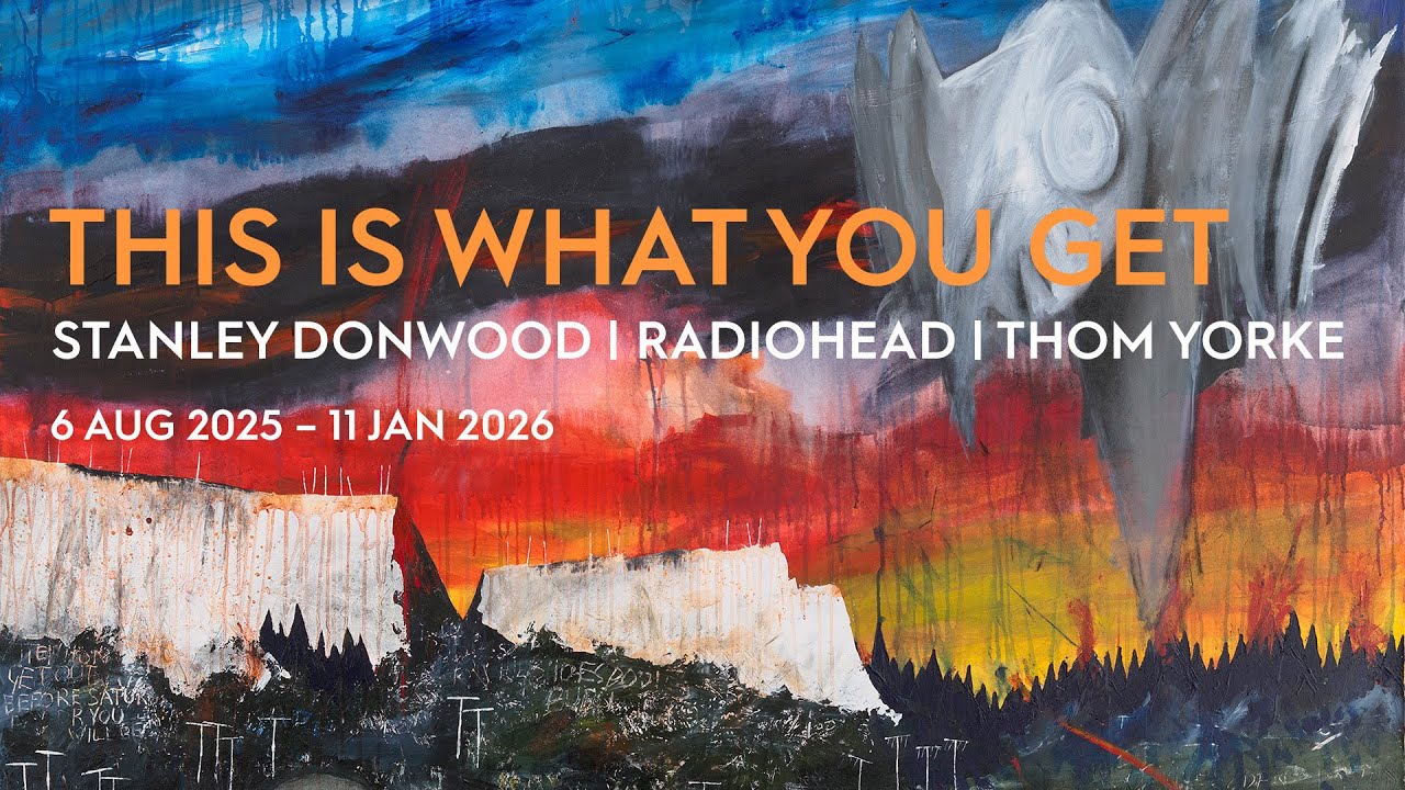 This Is What You Get: Stanley Donwood, Radiohead, Thom Yorke exhibition – opens 6 Aug 2025 - YouTube