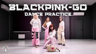 Download lagu [DANCE PRACTICE]  BLACKPINK-GO by MIND CONTROL mp3