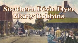 Southern Dixie Flyer Marty Robbins with Lyrics