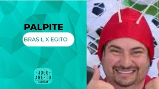Palpite Jogo Aberto: Brasil x Egito, amistoso pré-Copa