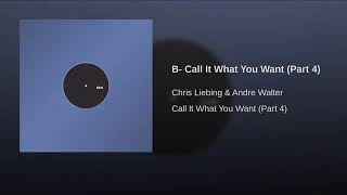 Chris Liebing - Untitled B - Call It What You Want (Part 4) EP - CLAU - CLAU04