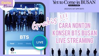 Download lagu Cara nonton konser BTS Busan gratis via Live Streaming di Weverse - Cerita Mama #myBTStory mp3