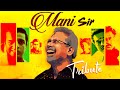 Tribute To MANI RATNAM The Guru Pranav Sri Prasad Rcm Creative Media Birthday Special